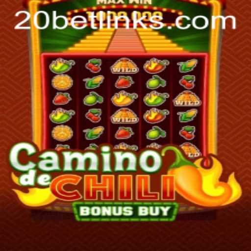 CaminodeChiliBonusBuy: A Spicy Adventure with a $20 Bet