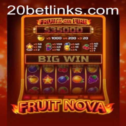 Exploring FruitNova: A Fresh Take on Slot Gaming with a 20 Bet Twist